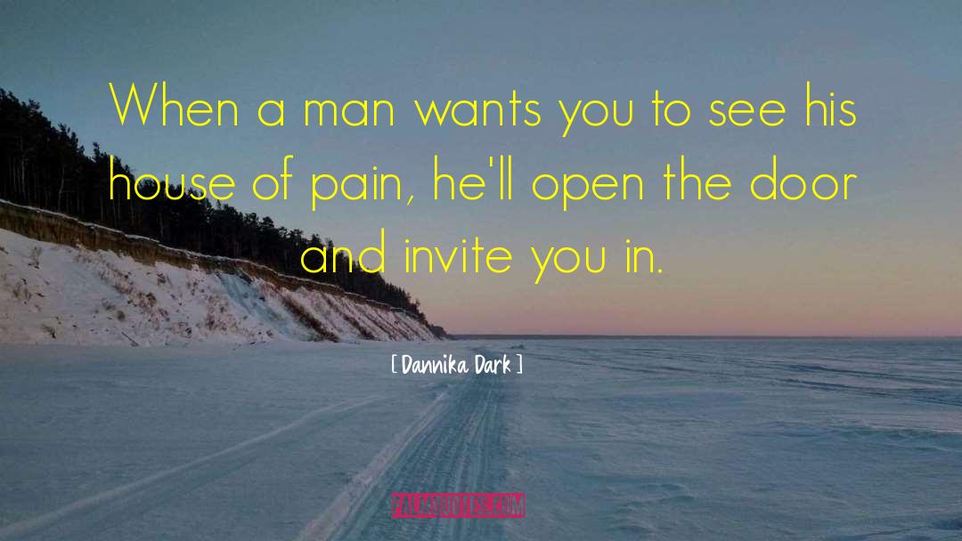 Open The Door quotes by Dannika Dark
