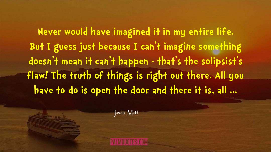 Open The Door quotes by Jason Mott