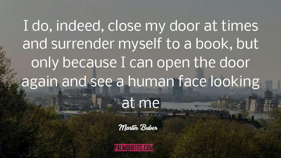 Open The Door quotes by Martin Buber