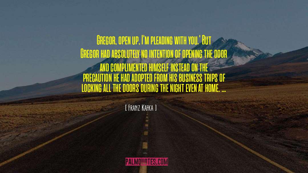 Open The Doors Of Opportunity quotes by Franz Kafka
