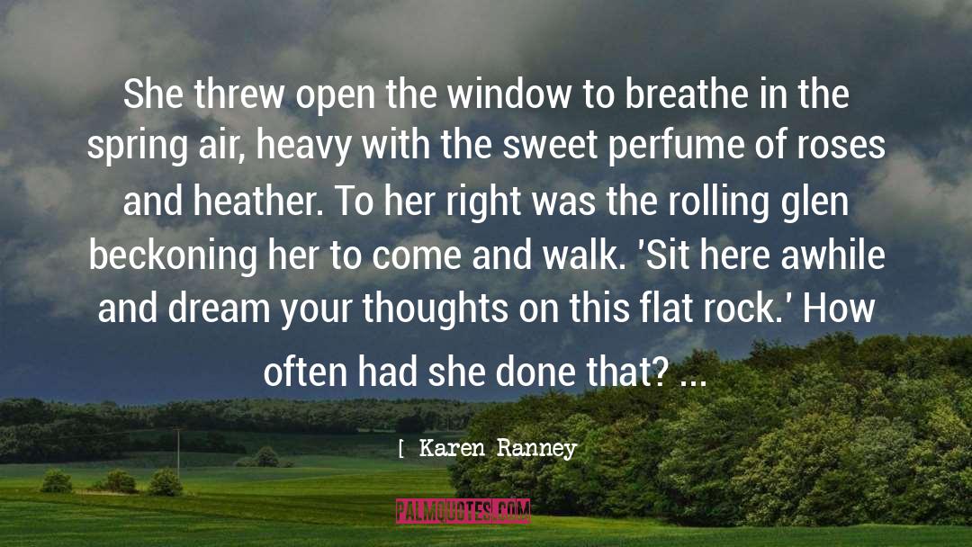 Open The Window quotes by Karen Ranney