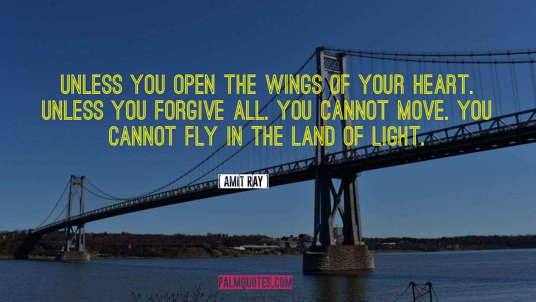 Open The Wings quotes by Amit Ray