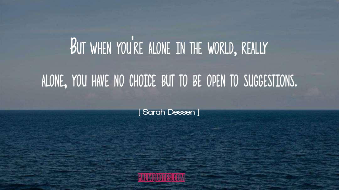 Open To Suggestions quotes by Sarah Dessen