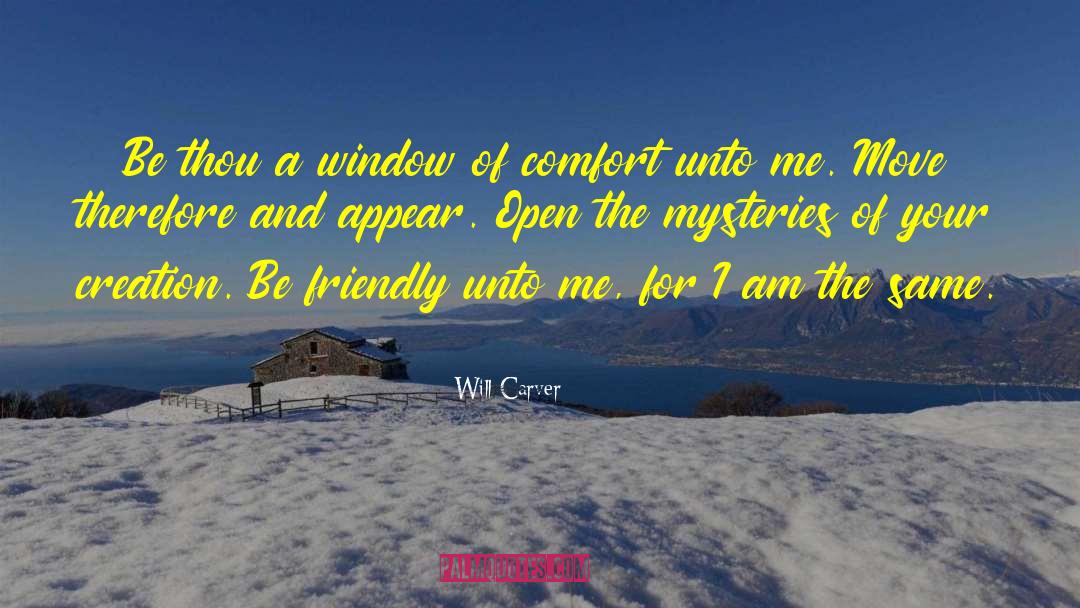 Open Window Of Your Mind quotes by Will Carver