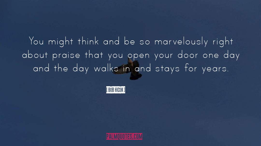 Open Your Door quotes by Bob Hicok