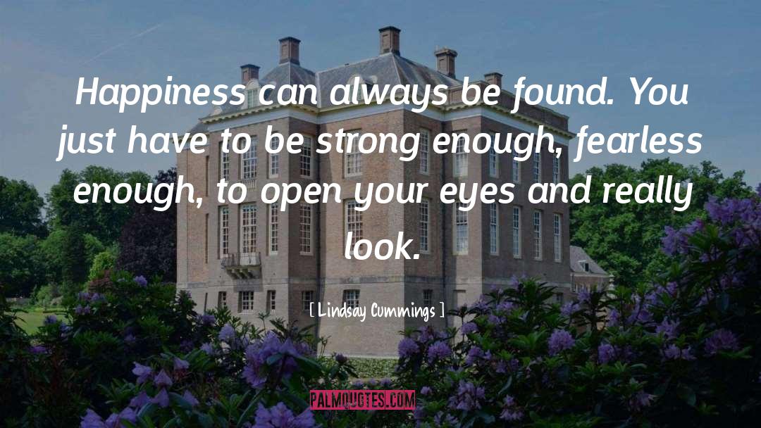 Open Your Eyes quotes by Lindsay Cummings