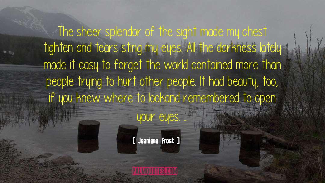 Open Your Eyes quotes by Jeaniene Frost