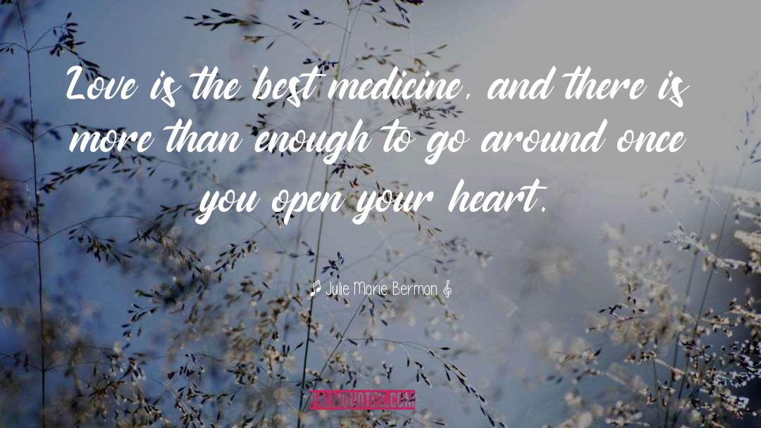 Open Your Heart quotes by Julie Marie Berman