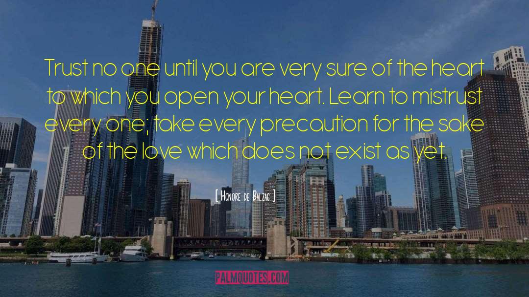 Open Your Heart quotes by Honore De Balzac