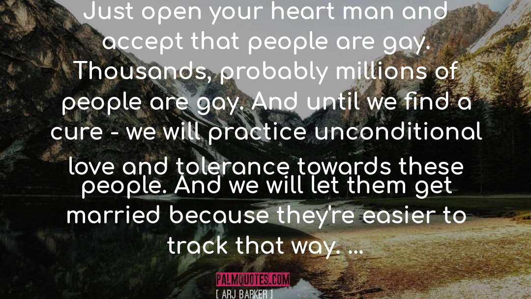 Open Your Heart quotes by Arj Barker