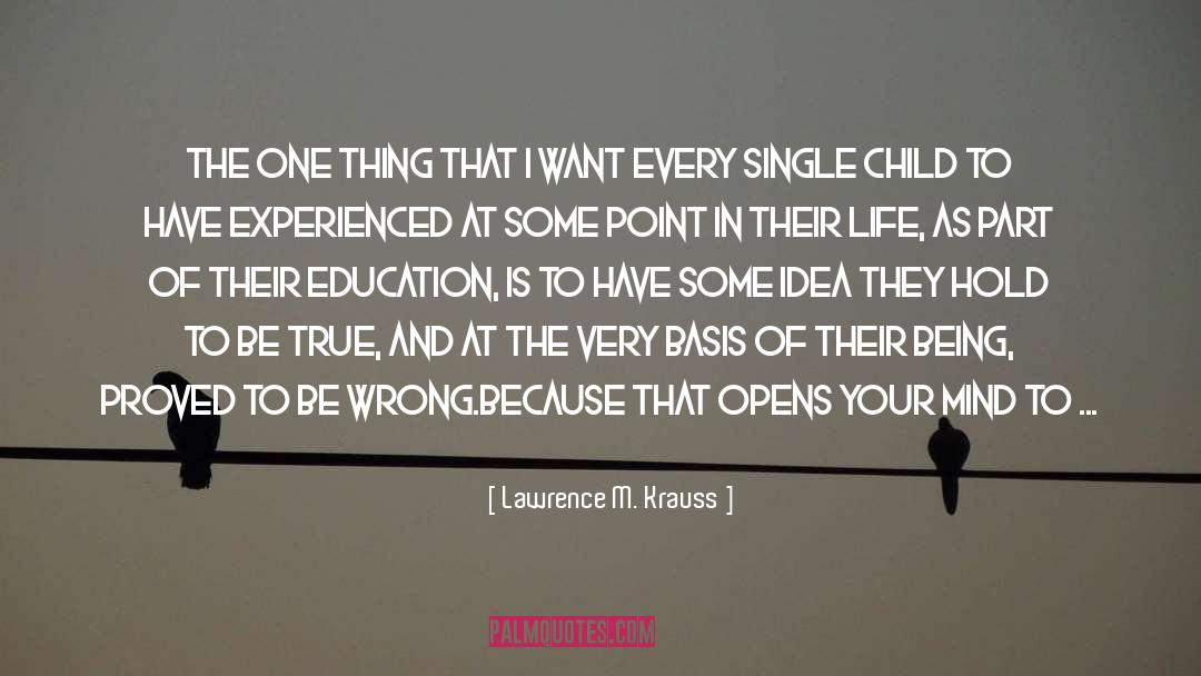 Open Your Mind quotes by Lawrence M. Krauss