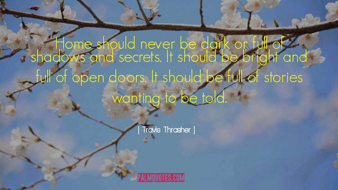 Opened Doors quotes by Travis Thrasher