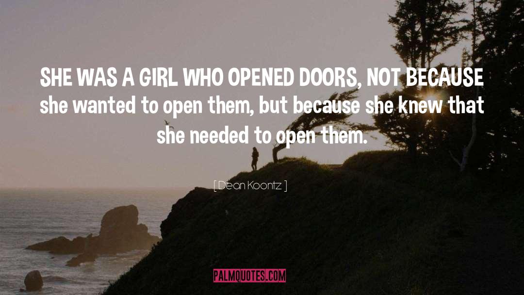 Opened Doors quotes by Dean Koontz