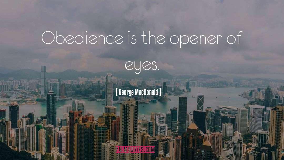 Opener quotes by George MacDonald