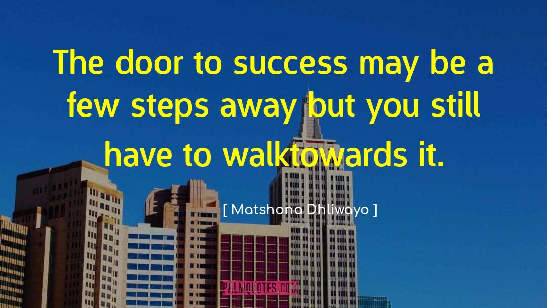 Opening A Door quotes by Matshona Dhliwayo