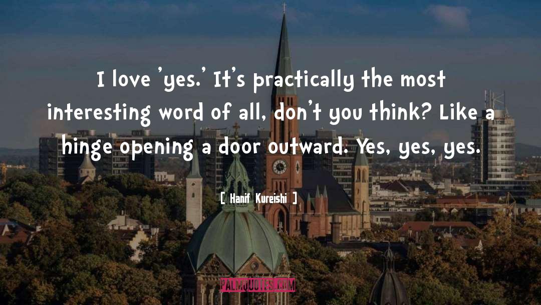 Opening A Door quotes by Hanif Kureishi