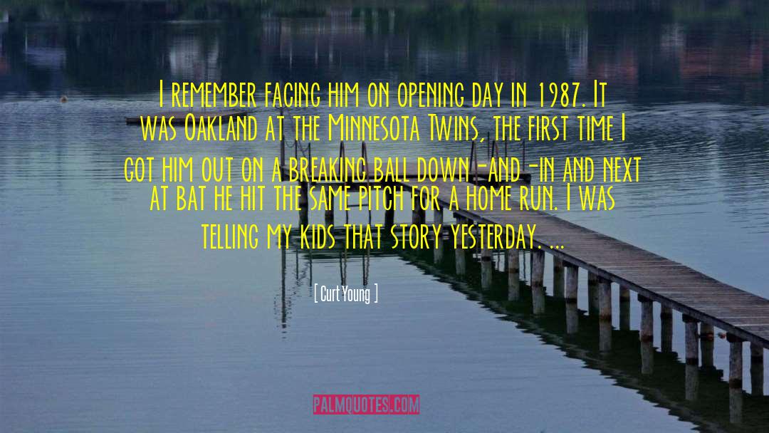 Opening Day quotes by Curt Young