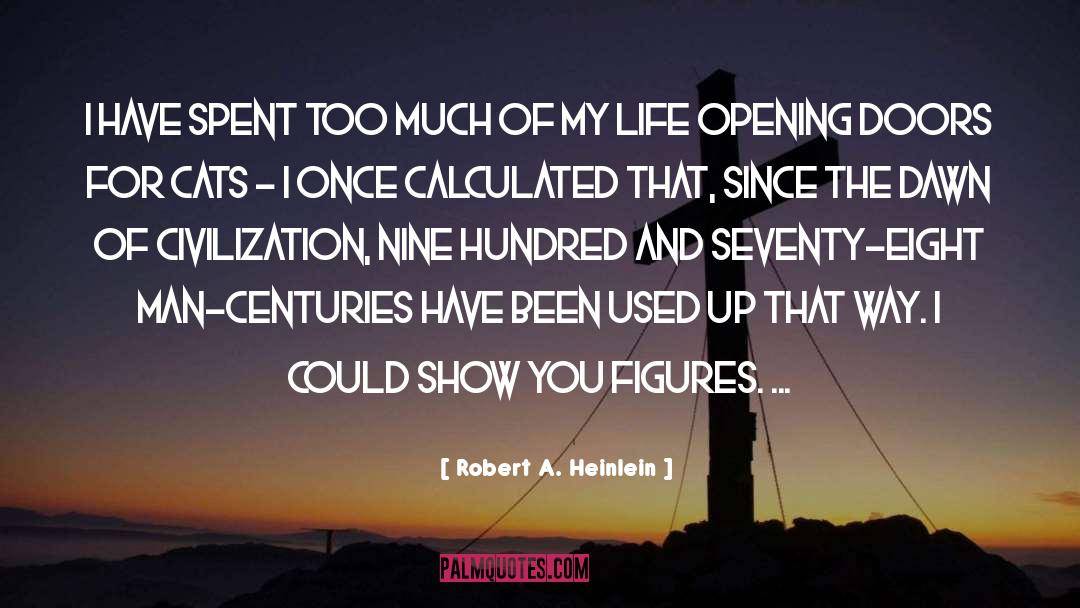 Opening Doors quotes by Robert A. Heinlein
