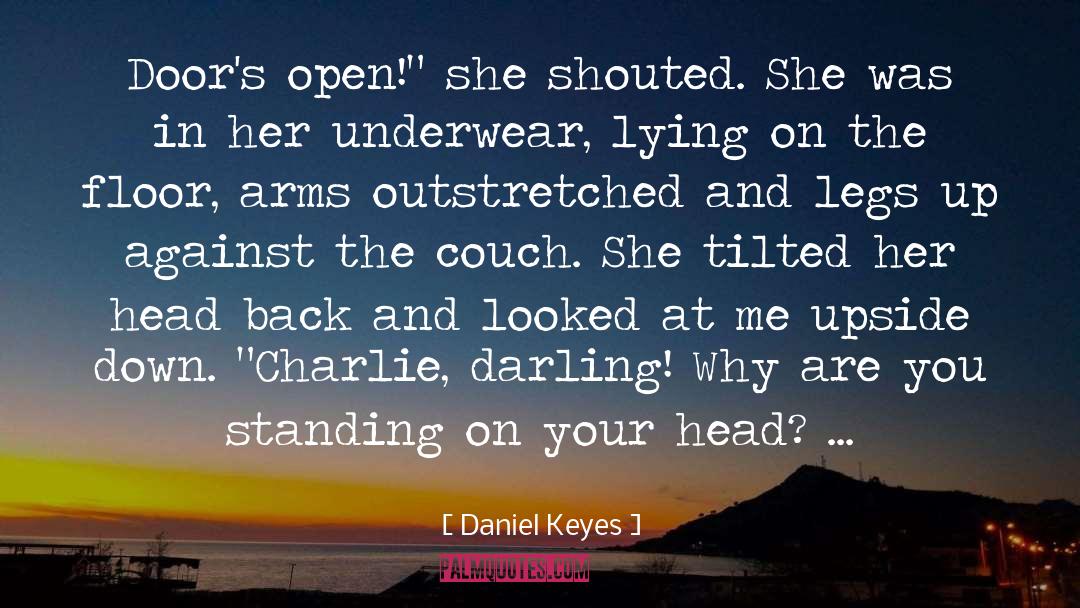 Opening Doors quotes by Daniel Keyes