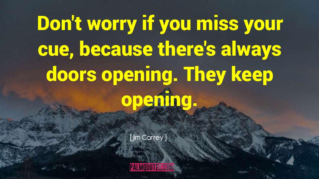 Opening Doors quotes by Jim Carrey