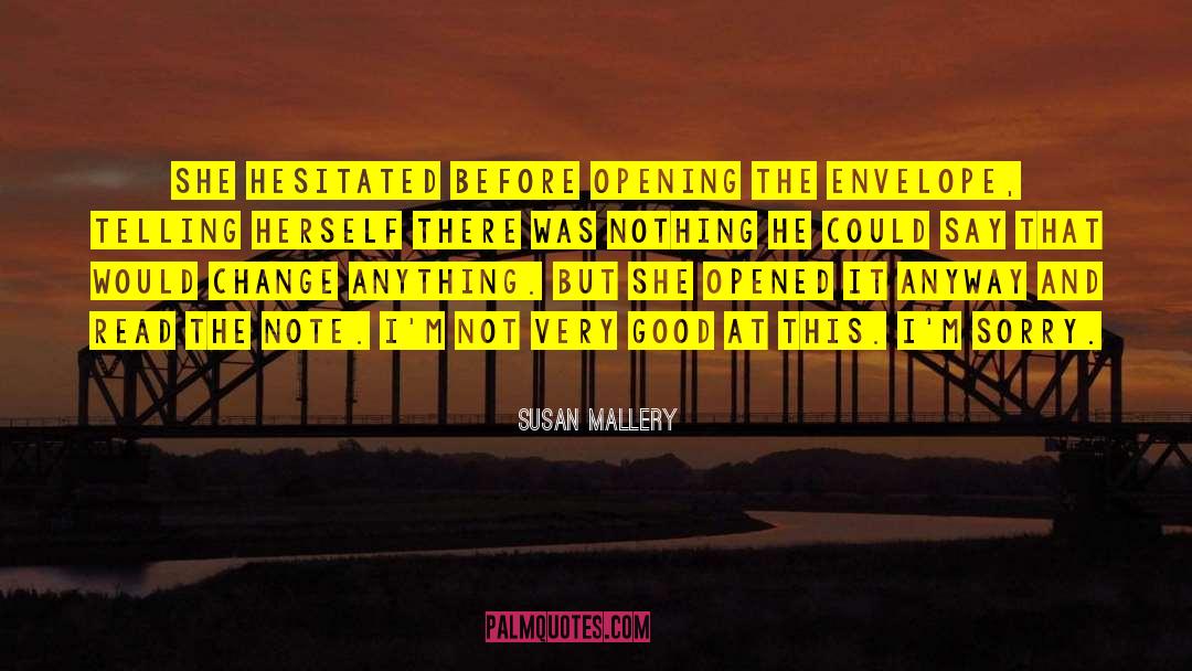 Opening Paragraphs quotes by Susan Mallery