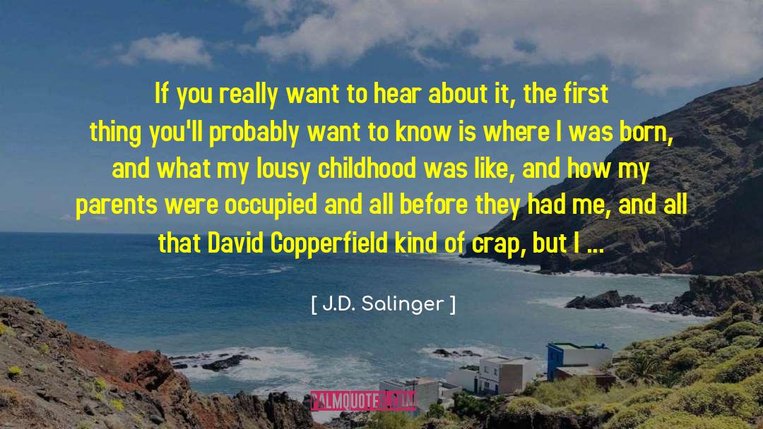 Opening Sentence quotes by J.D. Salinger