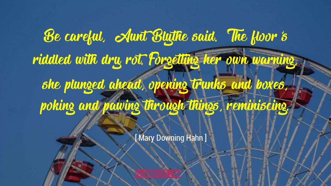 Opening Sentence quotes by Mary Downing Hahn