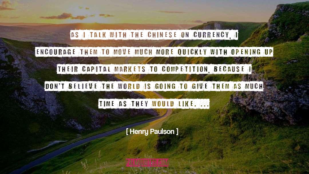 Opening Up quotes by Henry Paulson