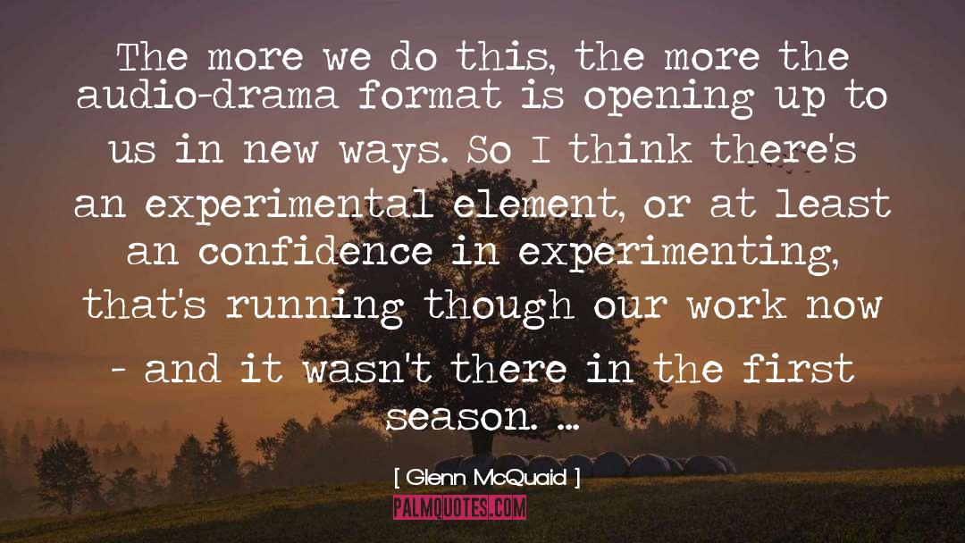 Opening Up quotes by Glenn McQuaid