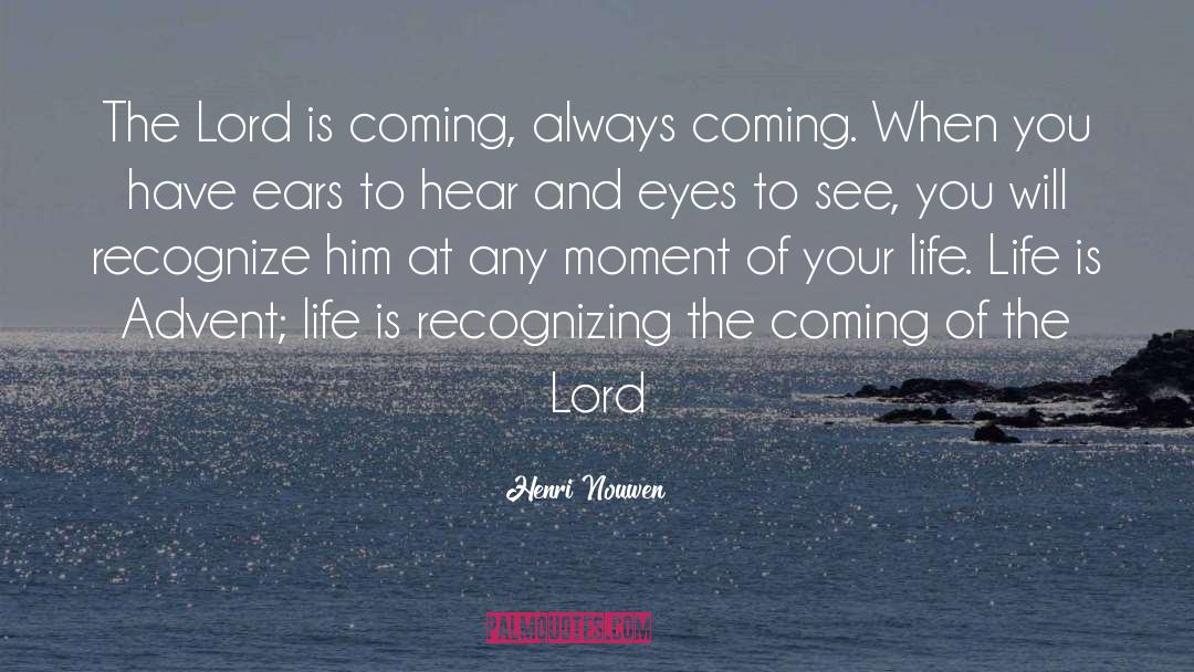 Opening Your Eyes quotes by Henri Nouwen