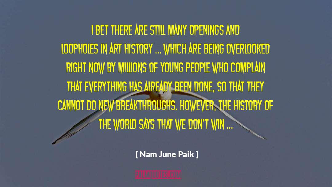 Openings quotes by Nam June Paik