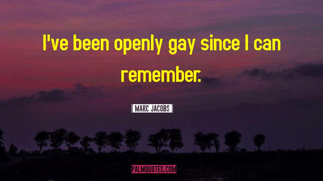 Openly quotes by Marc Jacobs