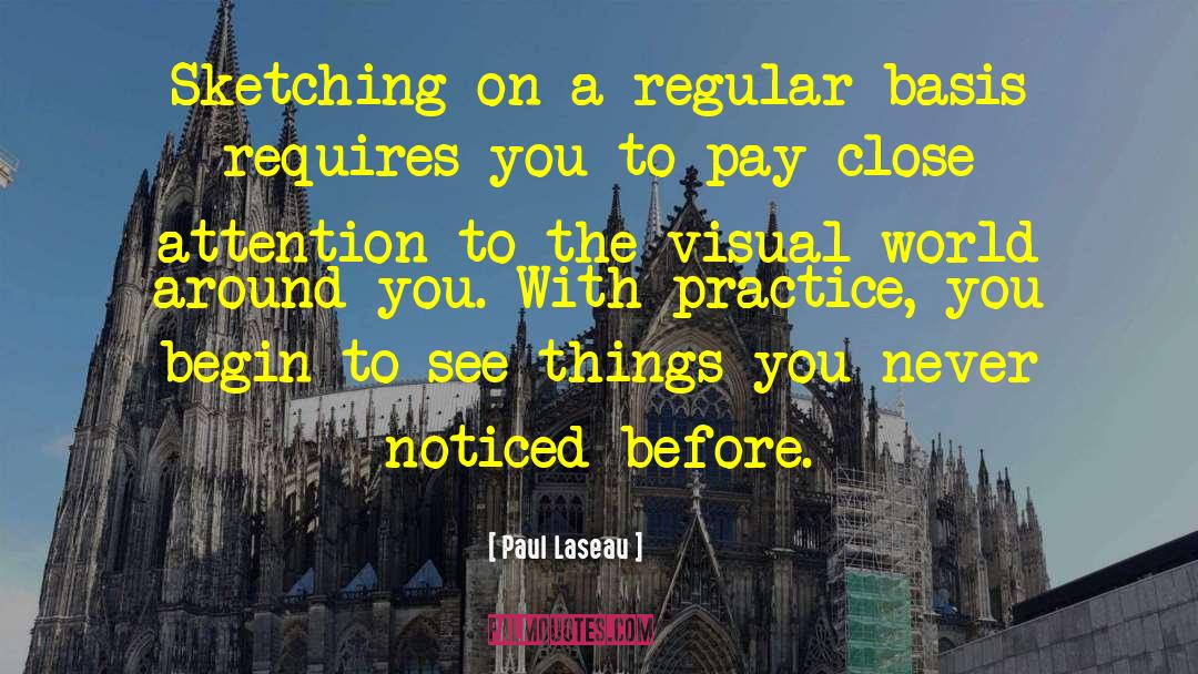 Opens The World To You quotes by Paul Laseau