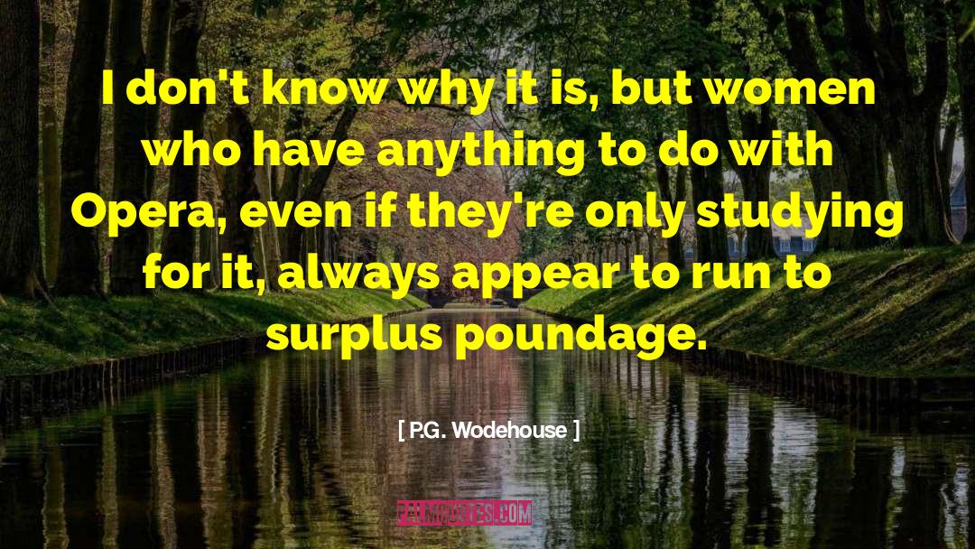 Opera Ghost quotes by P.G. Wodehouse