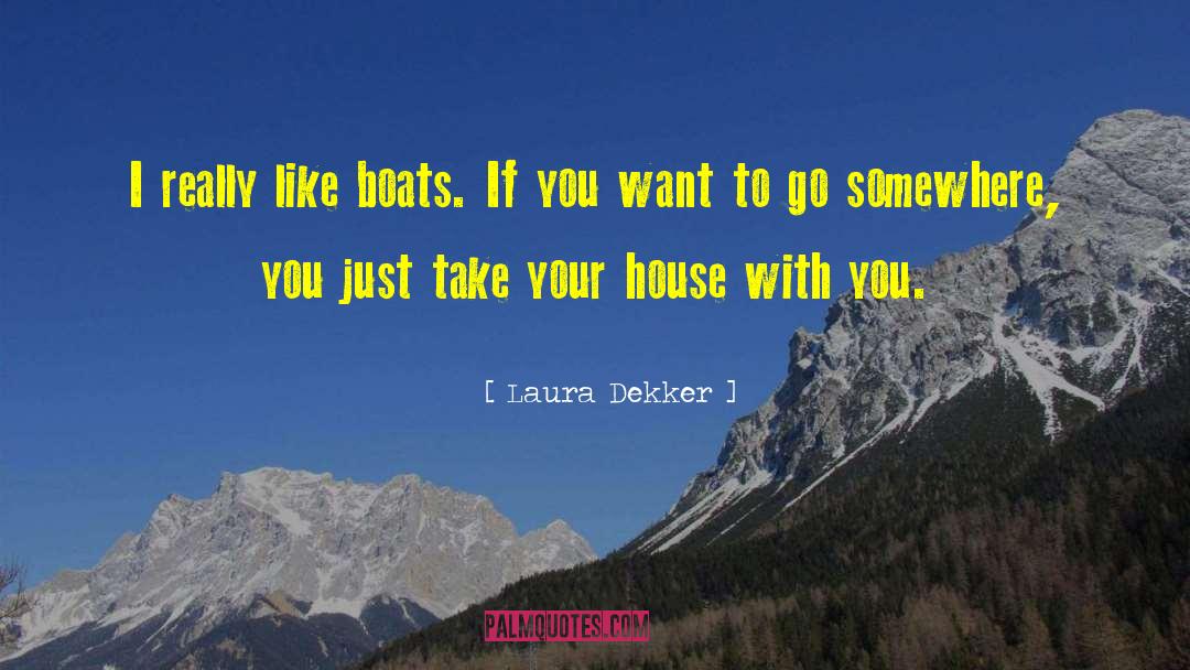 Opera House quotes by Laura Dekker