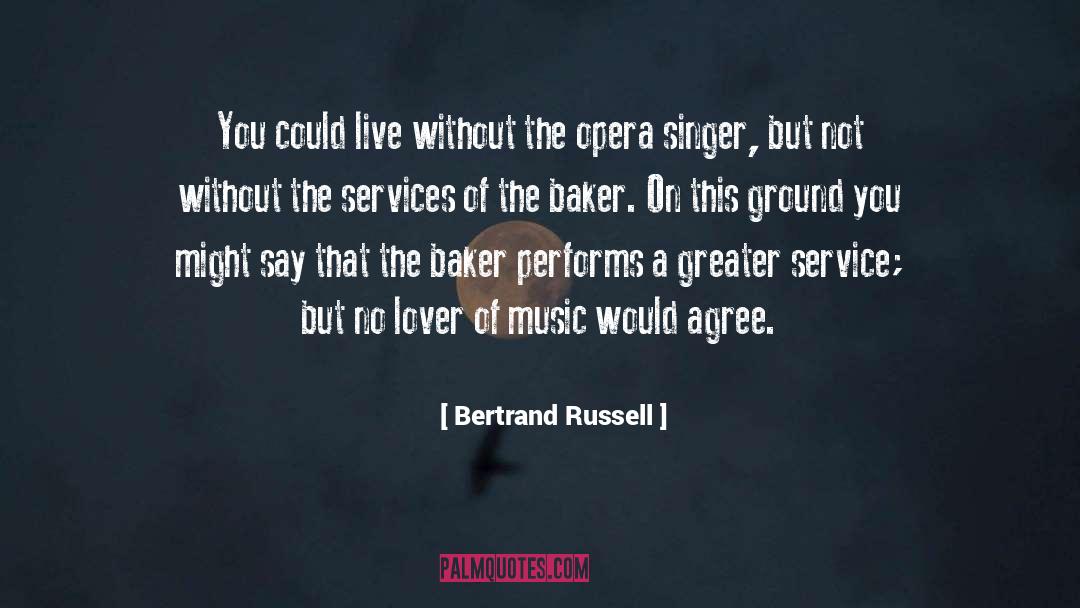 Opera Singers quotes by Bertrand Russell