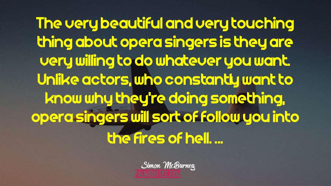 Opera Singers quotes by Simon McBurney