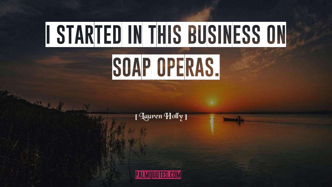 Operas quotes by Lauren Holly