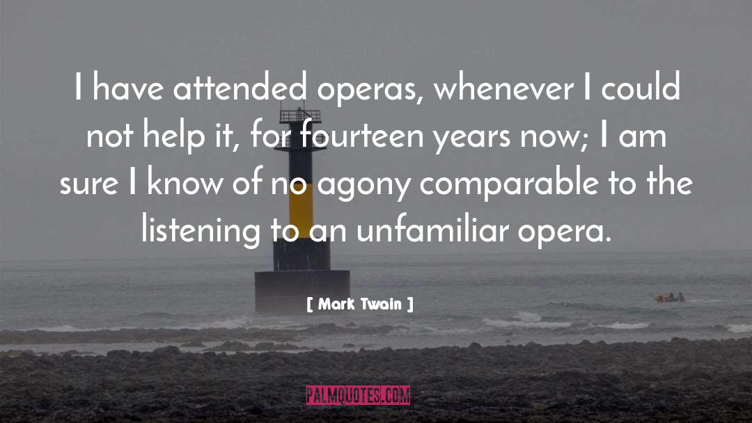 Operas quotes by Mark Twain