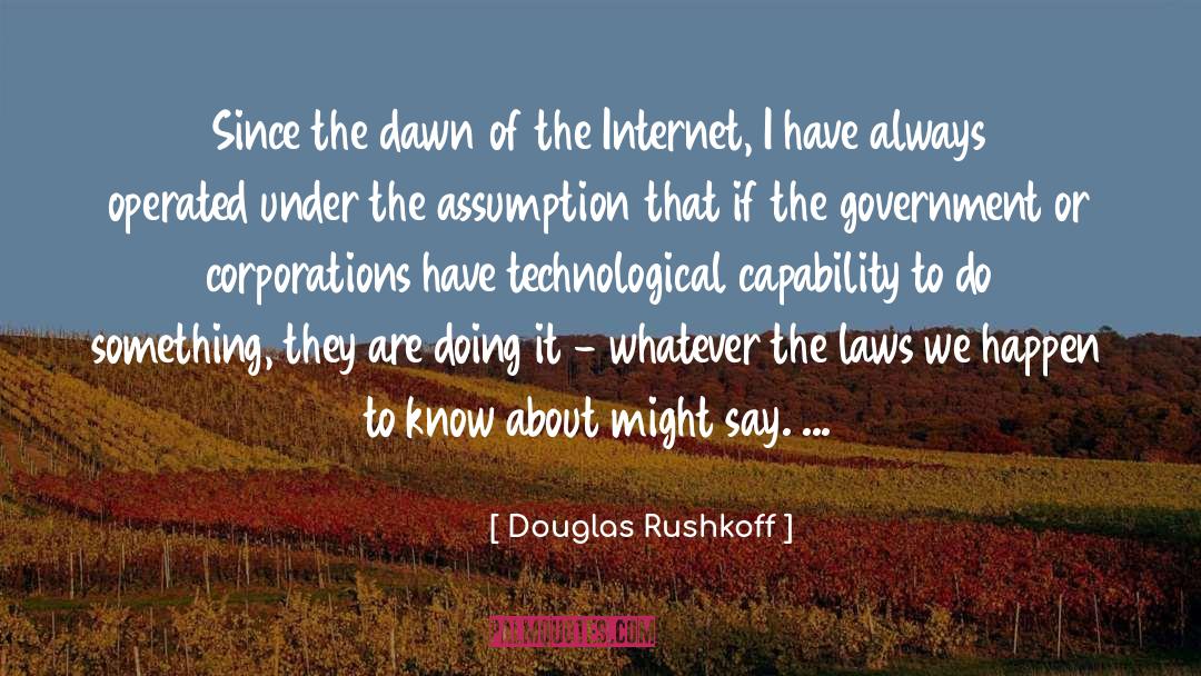 Operated quotes by Douglas Rushkoff