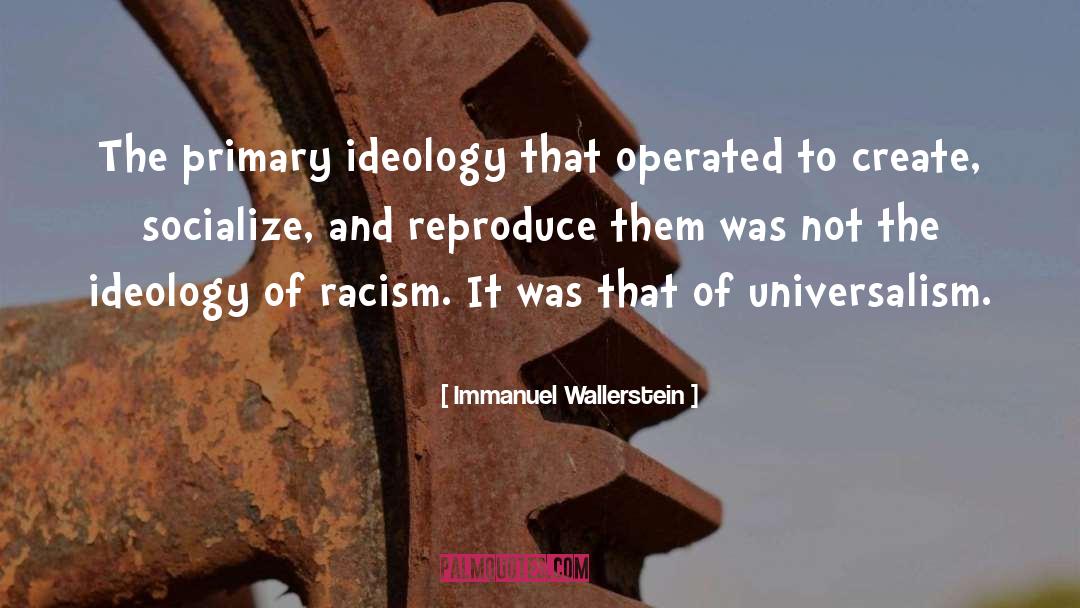 Operated quotes by Immanuel Wallerstein