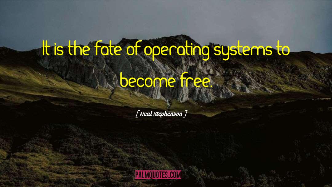 Operating Systems quotes by Neal Stephenson