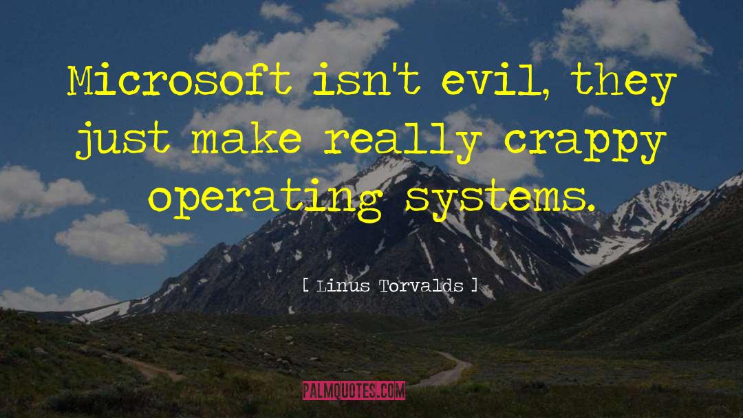 Operating Systems quotes by Linus Torvalds