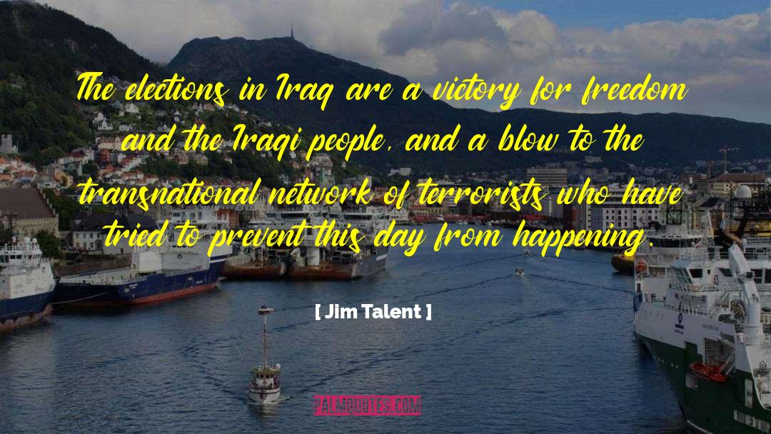 Operation Iraqi Freedom quotes by Jim Talent