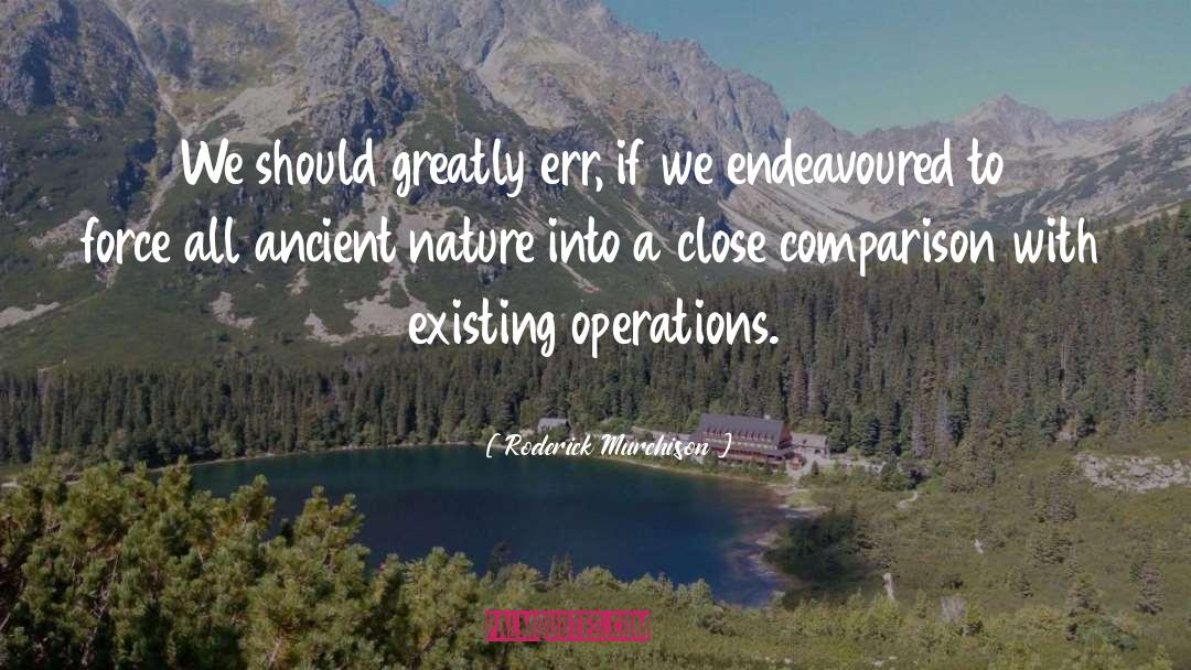 Operations quotes by Roderick Murchison
