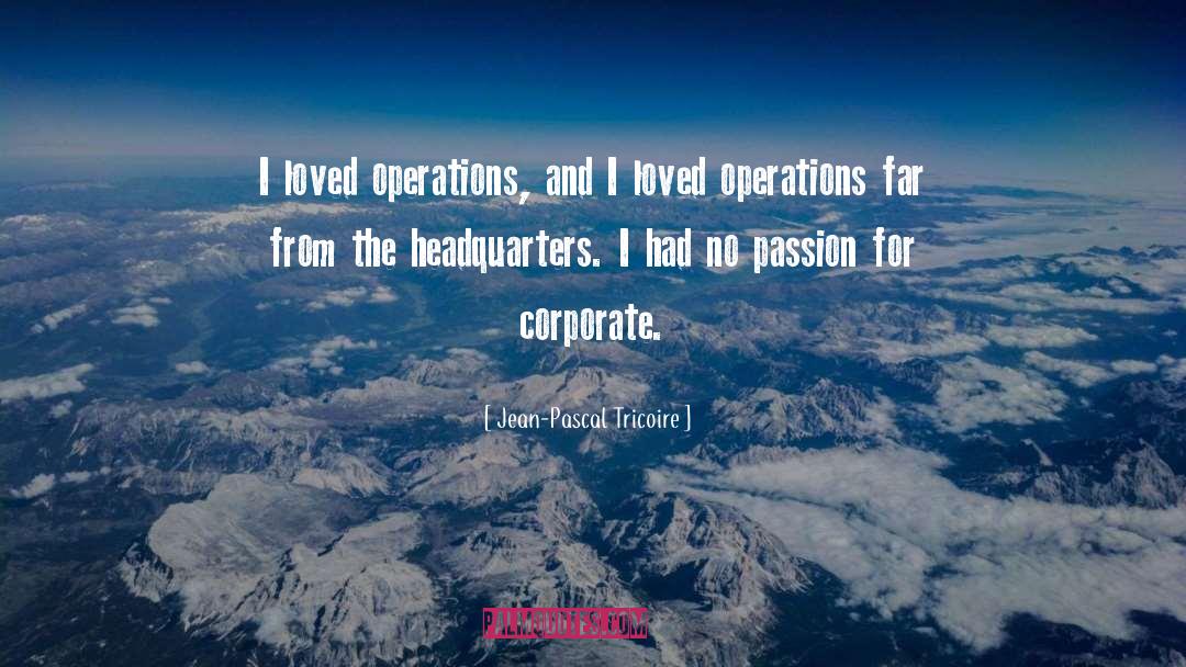Operations quotes by Jean-Pascal Tricoire