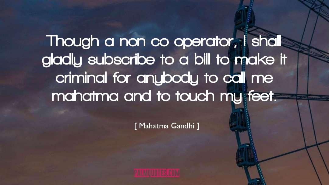 Operator quotes by Mahatma Gandhi