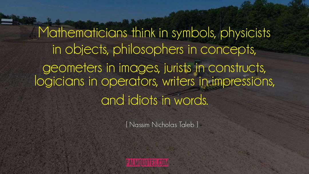 Operators quotes by Nassim Nicholas Taleb