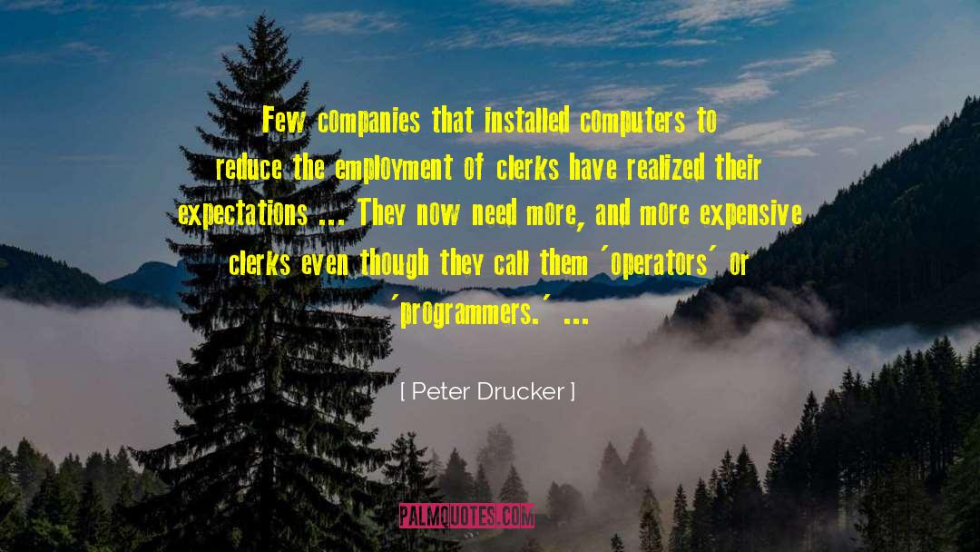 Operators quotes by Peter Drucker