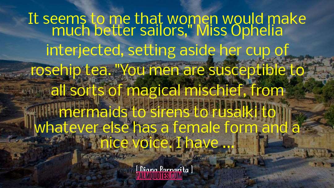 Ophelia quotes by Diana Parparita